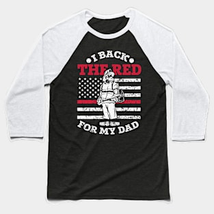 Firefighter¨ design gift for (dad,mom,father...) Baseball T-Shirt